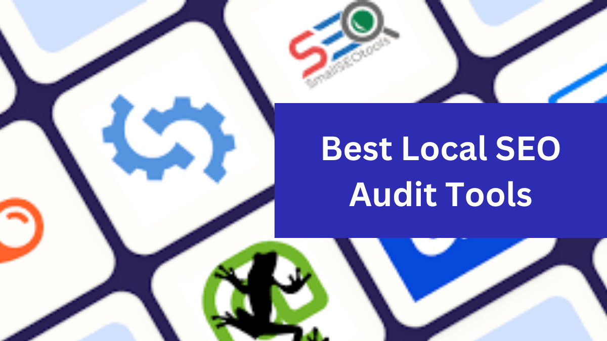 Best Local SEO Audit Tools